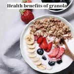 Health benefits of granola